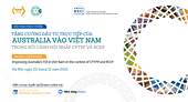 Virtual Conference: Improving Australia's FDI in Viet Nam in the context of CPTPP and RCEP