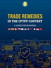 Business Guide to Trade Remedies in the CPTPP context