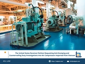 The United States Receives Petition Requesting Anti-Dumping and Countervailing Duty Investigations into Air Compressors Imported from Viet Nam