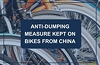 Anti-dumping measure maintained on bikes from China